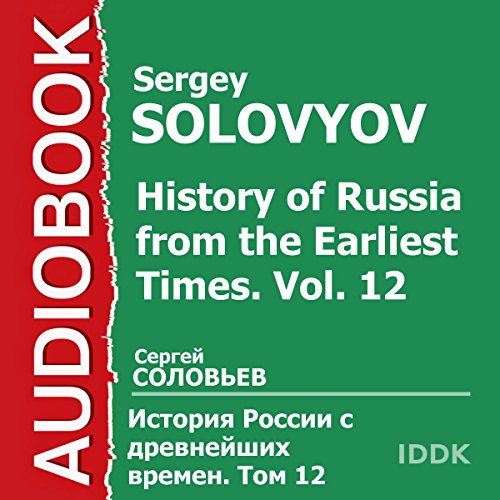 History of Russia from the Earliest Times: Vol. 12 [Russian Edition]