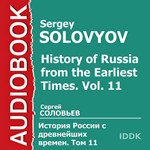 History of Russia from the Earliest Times: Vol. 11 [Russian Edition]