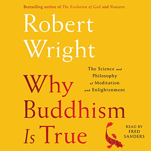 Why Buddhism is True