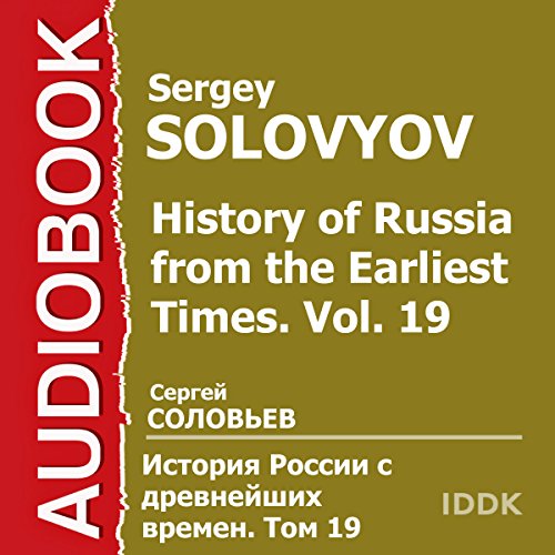 History of Russia from the Earliest Times: Vol. 19 [Russian Edition] by Sergey Solovyov