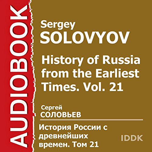 History of Russia from the Earliest Times: Vol. 21 [Russian Edition] by Sergey Solovyov