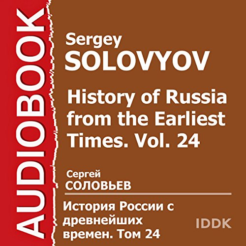 History of Russia from the Earliest Times: Vol. 24 [Russian Edition]