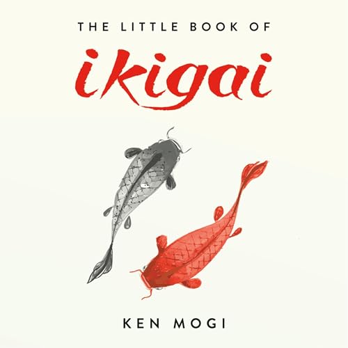 The Little Book of Ikigai