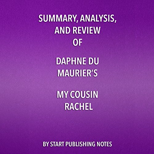 Summary, Analysis, and Review of Daphne du Maurier's My Cousin Rachel