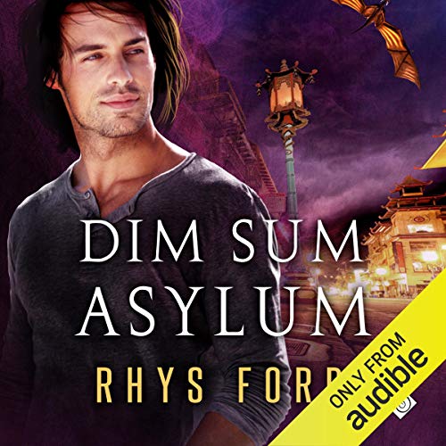 Dim Sum Asylum by Rhys Ford