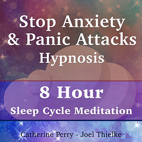 Stop Anxiety & Panic Attacks Hypnosis: 8 Hour Sleep Cycle Meditation