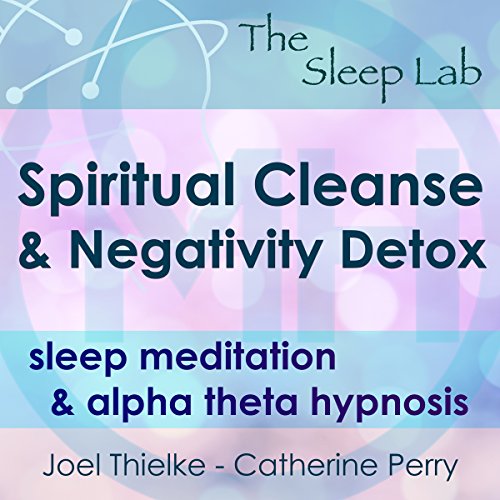 Spiritual Cleanse & Negativity Detox