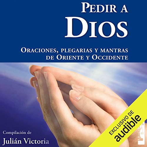 Pedir a Dios [Pray to God] by Julián Victoria