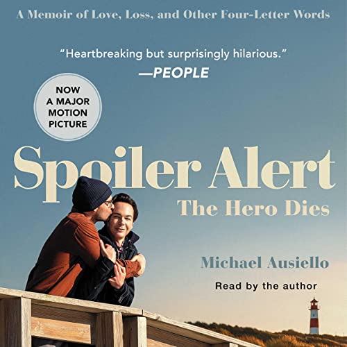 Spoiler Alert: The Hero Dies by Michael Ausiello