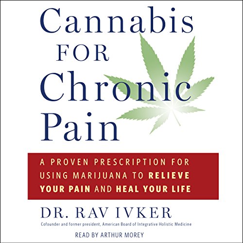 Cannabis for Chronic Pain by Rav Ivker