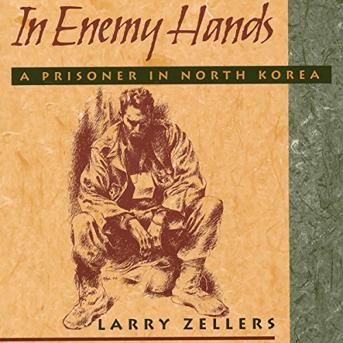In Enemy Hands by Larry Zellers