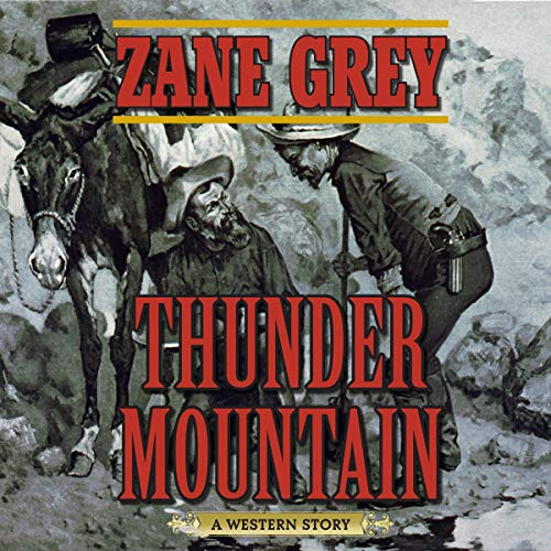 Thunder Mountain by Zane Grey