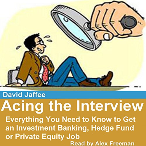 Acing the Interview by David Jaffee