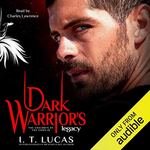 Dark Warrior's Legacy by I. T. Lucas
