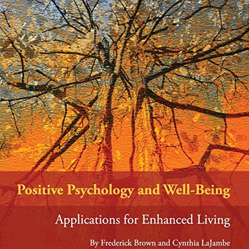 Positive Psychology and Well-Being
