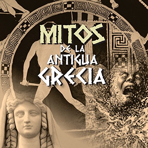 Mitos de la Antigua Grecia I [Myths of Ancient Greece I]