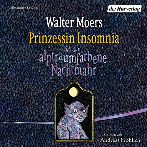 Prinzessin Insomnia & der alptraumfarbene Nachtmahr