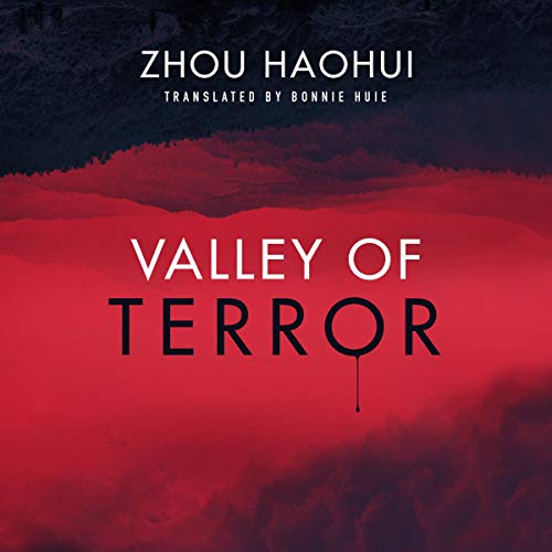 Valley of Terror by Zhou Haohui