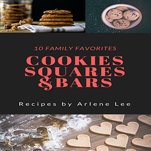 Cookies - Squares - Bars by Arlene Lee