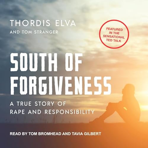 South of Forgiveness by Thordis Elva