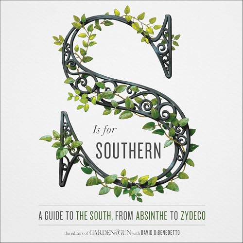 S Is for Southern by Editors of Garden and Gun