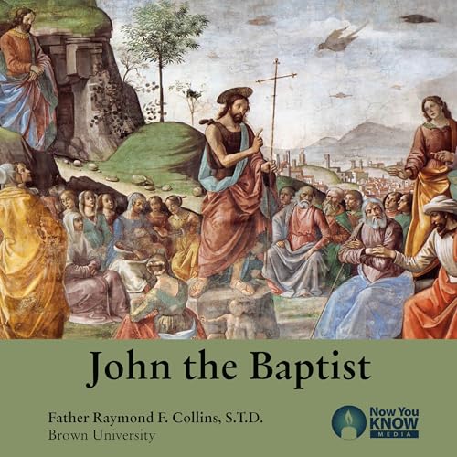 John the Baptist by Raymond F. Collins