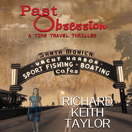 Past Obsession by Richard Keith Taylor