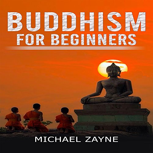 Buddhism for Beginners: Step-by-Step Guide on How to Meditate the Buddhist Way: Inner Peace, Book 1