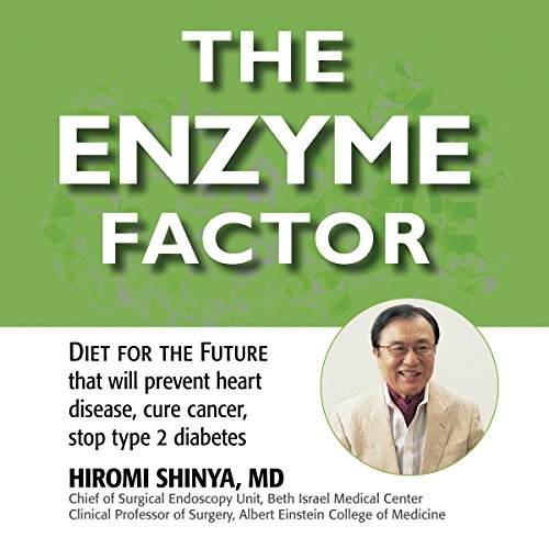The Enzyme Factor by Hiromi Shinya MD