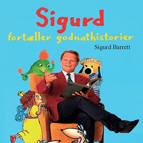 Sigurd fortæller godnathistorier by Sigurd Barrett