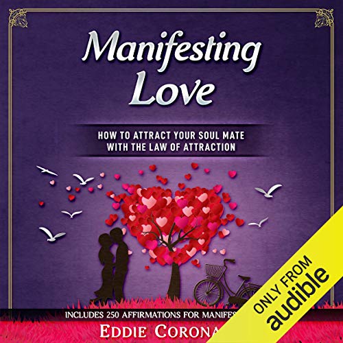 Manifesting Love by Eddie Coronado