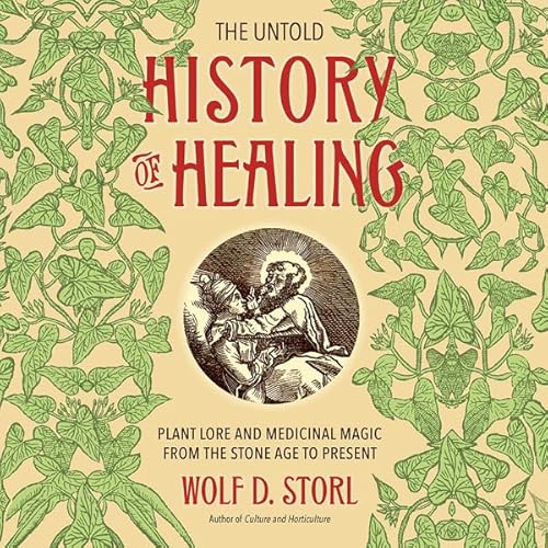 The Untold History of Healing