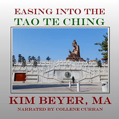 Easing into Lao Tzu's Tao te Ching