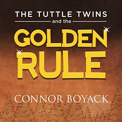The Tuttle Twins and the Golden Rule