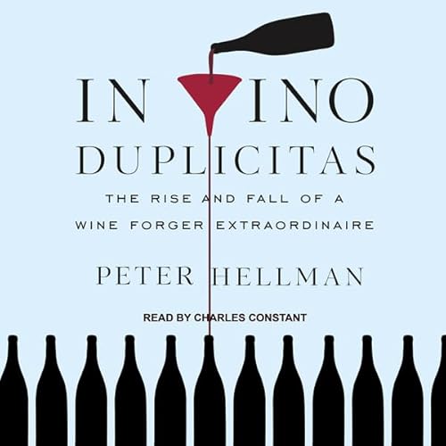 In Vino Duplicitas by Peter Hellman