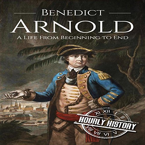 Benedict Arnold by Hourly History