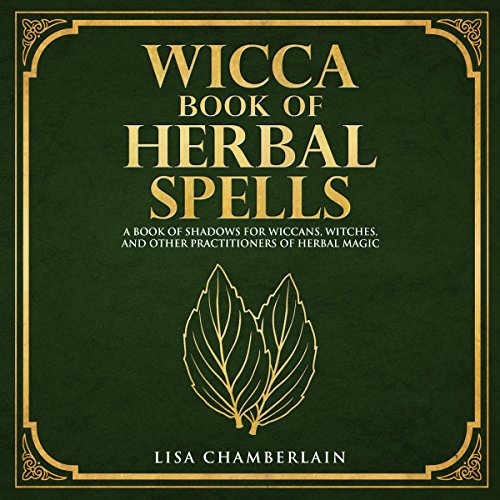 Wicca Book of Herbal Spells by Lisa Chamberlain