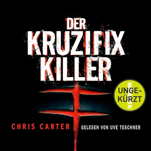 Der Kruzifix-Killer by Chris Carter