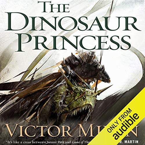 The Dinosaur Princess by Victor Milán
