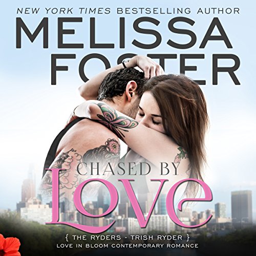 Chased by Love by Melissa Foster