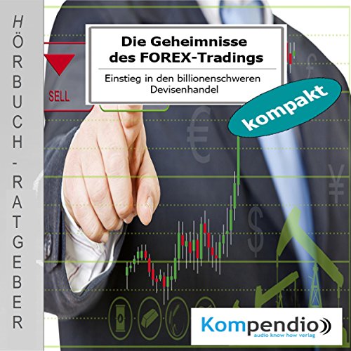 Die Geheimnisse des FOREX-Tradings