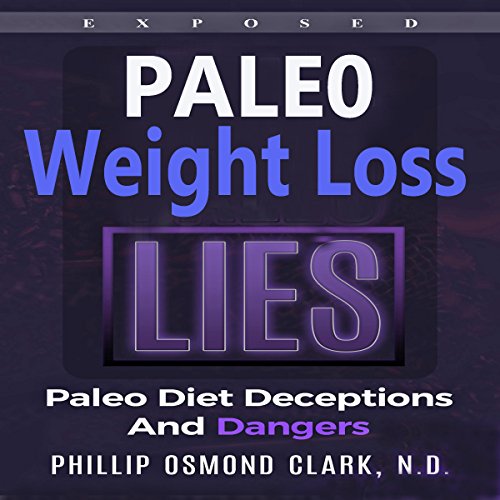 True Paleo Lies by Phillip Osmond Clark
