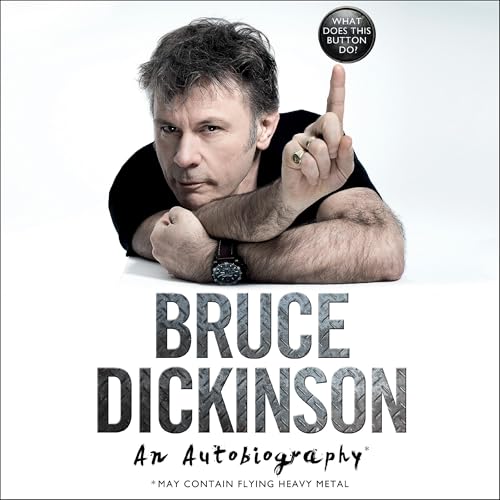 What Does This Button Do? by Bruce Dickinson