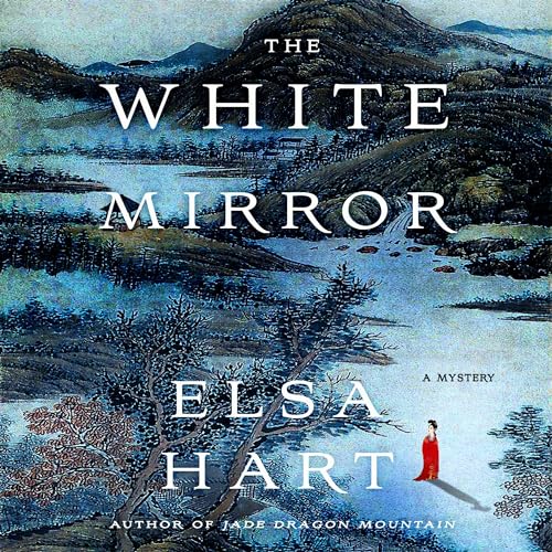 The White Mirror by Elsa Hart