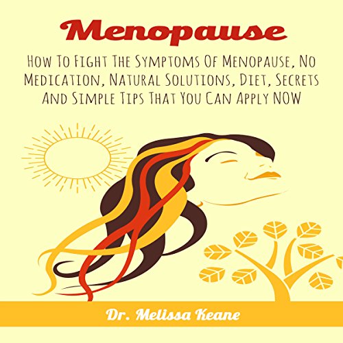 Menopause by Dr. Melissa Keane