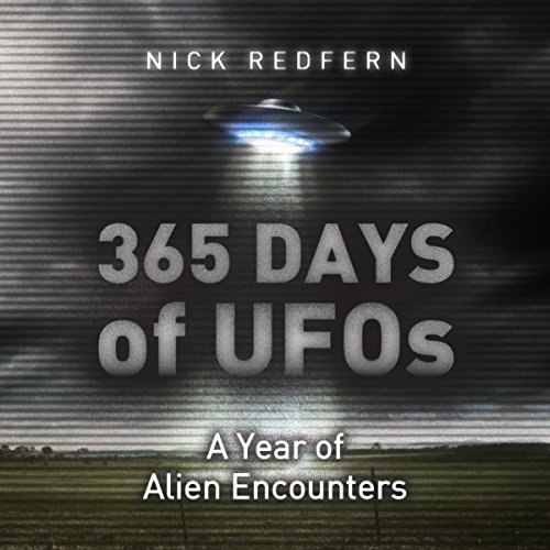 365 Days of UFOs: A Year of Alien Encounters