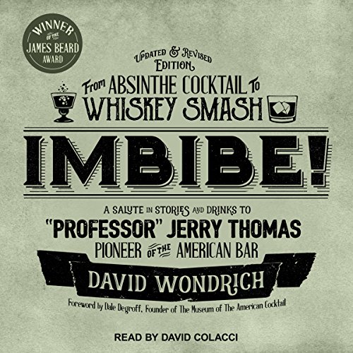 Imbibe! Updated and Revised Edition by David Wondrich