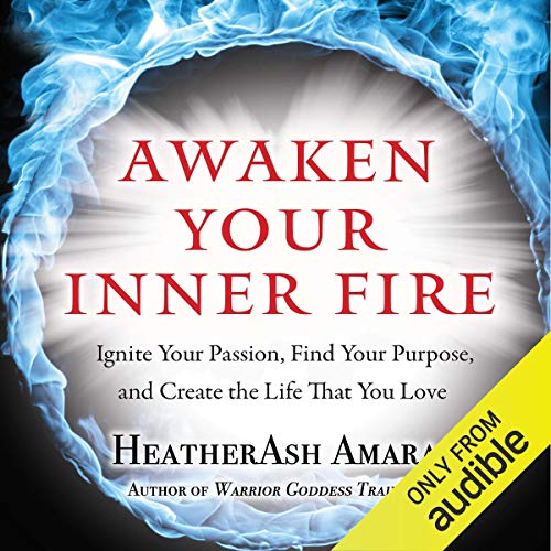 Awaken Your Inner Fire