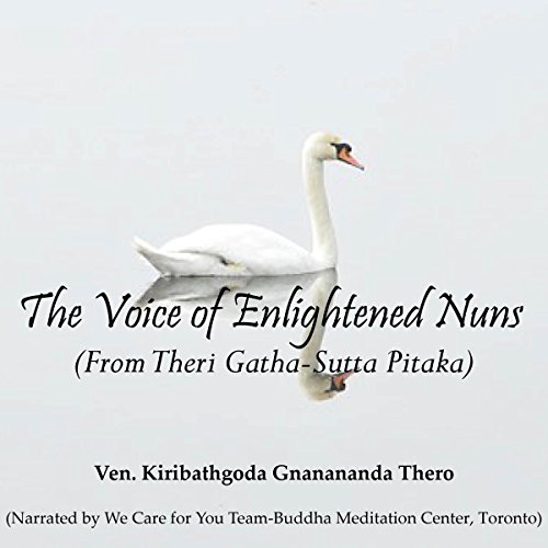 The Voice of Enlightened Nuns by Ven. Kiribathgoda Gnanananda Thero