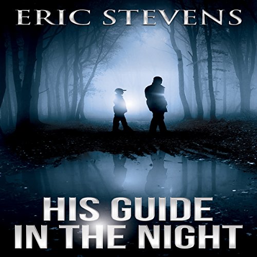 His Guide in the Night by Eric Stevens
